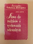 KSIĄŻKA SŁOWO DO RODZICÓW O WYCHOWANIU SEKSUALNYM Lanota 1960