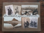 Stambuł i Egipt na dawnej fotografii NOWA 