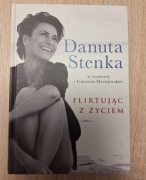Danuta Stenka - Flirtując z życiem 