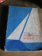 Żeglarstwo morskie - Włodzimierz Głowacki