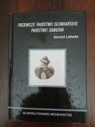 Pierwsze państwo słowiańskie. Państwo Samona, autor Gerard Labuda
