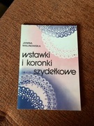 "Wstawki i koronki szydełkowe" Janina Malinowska