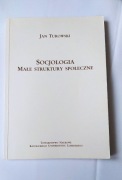 SOCJOLOGIA małe struktury społeczne