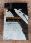 Joachim Fest - Im Gegenlicht: Eine italienische Reise (Podróż włoska)
