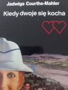 Jadwiga Courths Mahler Kiedy dwoje się kocha