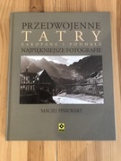 Maciej Pinkwart „Przedwojenne Tatry Zakopane i Podhale. Najpiękniejsze foto