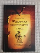 Wojownicy Gwiaździstych Tarcz. Duchowość i Kultura Indian Ameryki Północnej