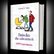Dziecko dla odważnych Leszek Talko