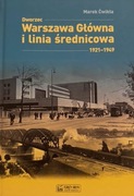 Dworzec Warszawa Główna i linia średnicowa 1921-1949