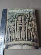 Czasy Katedr Sztuka i społeczeństwo 980 1420 stan