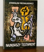 STANISŁAW MICHALKIEWICZ - Najnowszy testament