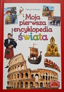 Moja pierwsza encyklopedia świata Patrycja Zarawska