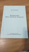 Jan turowski- Socjologia. Małe struktury społeczne