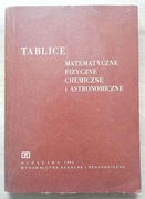 Tablice matematyczne fizyczne chemiczne i astronomiczne