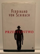 FERDINAND VON SCHIRACH - PRZESTĘPSTWO