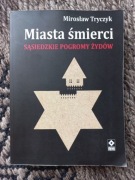 Mirosław Tryczyk - Miasta śmierci