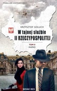 W tajnej służbie II RZECZYPOSPOLITEJ t. II - Krzysztof Goluch
