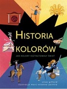 Historia kolorów Clive Gifford Nasza Księgarnia