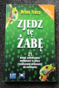 Brian Tracy Zjedz tę żabę