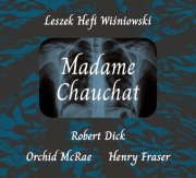 Leszek Hefi Wiśniowski Robert Dick "Madame Chauchat"