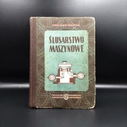 Ślusarstwo Maszynowe Stanisław Faliński Szkolnictwa Zawodowego PWSZ 1954