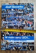 W moim sercu Lech 2006 Lech Poznań Kolejorz Kibice książka Djaczenko h
