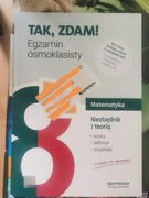EGZAMIN ÓSMOKLASISTY, Tak, zdam! Niezbędnik z teorią, matematyka Operon  