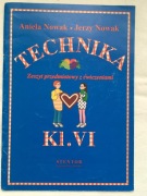 Aniela Nowak, Jerzy Nowak - Technika zeszyt przedmiotowy z ćwiczeniami .VI