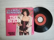 Olympic Runners  The Bitch WINYL  (7'')  EX