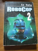 Robocop 2 -Ed Naha