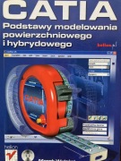 CATIA V5 Podstawy modelowania powierzchniowego i hybrydowego +CD