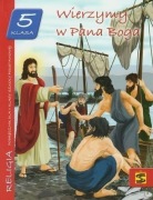 Podręcznik Religia kl. 5 Wierzymy w Pana Boga