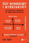 Nowa Szef wymagający i wyrozumiały Kim Scott