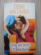 Spróbujmy od nowa – Debbie Macomber