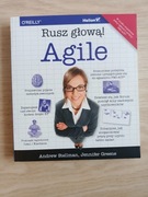 Rusz głową! Agile. Andrew Stellman, Jennifer Greene