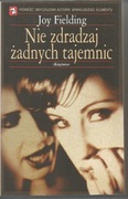 Joy Fielding, Nie zdradzaj żadnych tajemnic