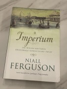 Imperium. Jak Wielka Brytania zbudowała nowoczesny świat Niall Ferguson