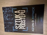 Sztuka Podstępu – Kevin D. Mitnick | Łam ludzi, nie hasła