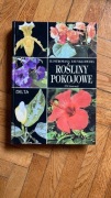 Rośliny pokojowe Ilustrowana encyklopedia