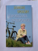 Zapobieganie Osteoropozy Domowe Sposoby 