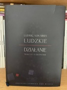 Ludzkie działanie. Ludwig von Mises