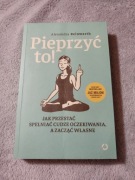 Pieprzyć to! Alexandra Reinwarth