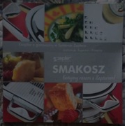 "Smakosz. Gotujemy razem z Zepterem!" Praca zbiorowa