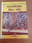 Pszczelarskie Fakty i mity Teresa Kobiałka 