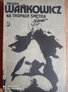 Na tropach Smętka.