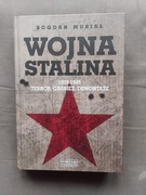 Bogdan Musiał Wojna Stalina 
