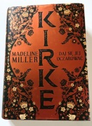 KIRKE, Daj się jej oczarować Madeline Miller
