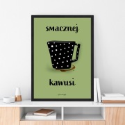 Plakat smacznej kawusi, 50x70 cm B2, na ścianę
