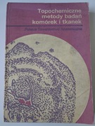 Topochemiczne metody badań komórek i tkanek - Krygier-Stojałowska