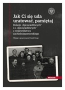 JAK CI SIĘ UDA URATOWAĆ, PAMIĘTAJ Relacje "Sprawiedliwych" i o...